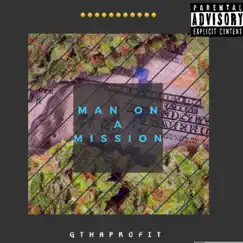 Man On a Mission - Single by GthaProfit album reviews, ratings, credits