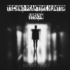 Vision - EP by Techno Peaktime Hunter album reviews, ratings, credits