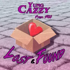 Lost & Found - Single by Yung Cazzy album reviews, ratings, credits