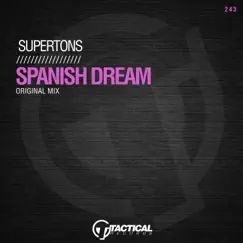 Spanish Dream - Single by Supertons album reviews, ratings, credits