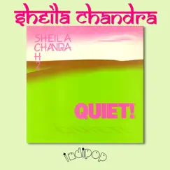 Quiet by Sheila Chandra album reviews, ratings, credits