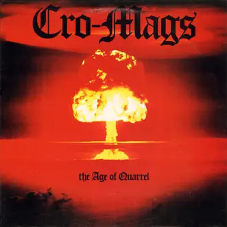 The Age of Quarrel by Cro-Mags album download