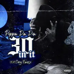 30 In It - Single by Poppa Da Don album reviews, ratings, credits