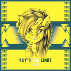 Sky's the Limit (Loyalty) - Single by Scraton album reviews, ratings, credits