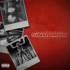 SINNAMON (feat. Pablo Da Don) - Single by Jax Tha Ripper album reviews, ratings, credits