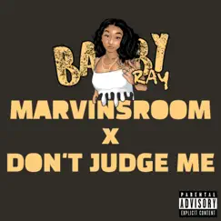 Marvins Room X Don't Judge Me Song Lyrics