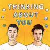 Thinking About You - Single album lyrics, reviews, download