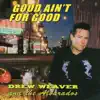 Good Ain't for Good album lyrics, reviews, download