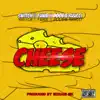 Cheese - Single album lyrics, reviews, download