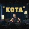 KOTA - Single album lyrics, reviews, download