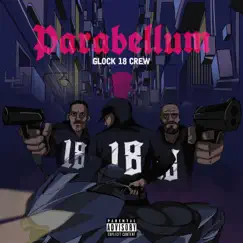 Parabellum EP by Glock 18 Crew album reviews, ratings, credits