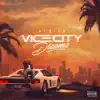 Vice City Dreams album lyrics, reviews, download