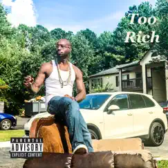 Too Rich - Single by Smittie Da Hippie album reviews, ratings, credits