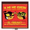 A Mí Me Gusta - Single album lyrics, reviews, download