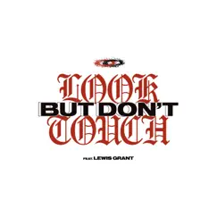 Look But Don't Touch (feat. Lewis Grant) - Single by Polyphia album reviews, ratings, credits