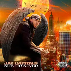 Now or Never by Jay Capital$ album reviews, ratings, credits