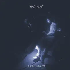 Hop Out - Single by Nebu Kiniza album reviews, ratings, credits