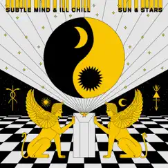 Sun & Stars - EP by Ill Chill & Subtle Mind album reviews, ratings, credits