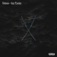 Katana - Single by Azz Flacko album reviews, ratings, credits