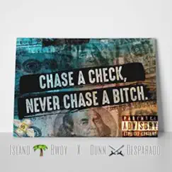 Chase a Check (feat. Dunn Desperado) - Single by Island Bwoy album reviews, ratings, credits
