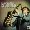 The Saxy Sounds of Sam Butera album lyrics, reviews, download