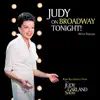 Judy On Broadway Tonight! With Friends (Live) album lyrics, reviews, download