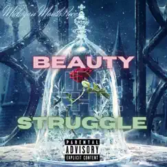 Beauty In the Struggle - Single by Michigan MouthPiece album reviews, ratings, credits