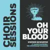 Oh Your Blood (feat. Jason Clayborn & the Atmosphere Changers) - Single album lyrics, reviews, download