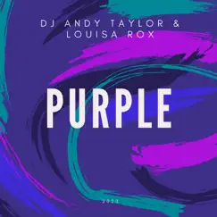 Purple - Single by Louisa Rox & DJ Andy Taylor album reviews, ratings, credits