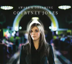 Awake & Dreaming by Courtney Jones album reviews, ratings, credits