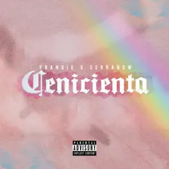 Cenicienta (feat. Serranow) - Single by Frandie album reviews, ratings, credits