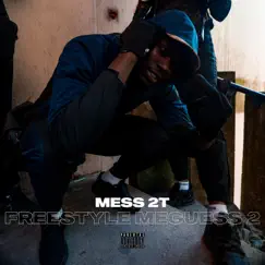 Freestyle Meguess 2 - Single by Mess 2T album reviews, ratings, credits