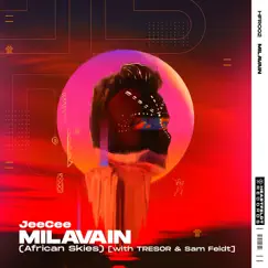 Milavain (African Skies) [with TRESOR & Sam Feldt] [Extended Mix] Song Lyrics