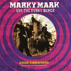 Good Vibrations (feat. Loleatta Holloway) [Boomin' Beats For Marky's Jeep - Instrumental Dub] Song Lyrics