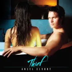 Thief - Single by Ansel Elgort album reviews, ratings, credits
