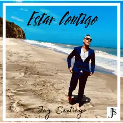 Estar Contigo - Single by Jay Santiago album reviews, ratings, credits