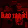 Kao Ma Di (feat. Hockhacker) - Single album lyrics, reviews, download