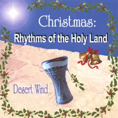 Christmas: Rhythms of the Holy Land by Desert Wind album reviews, ratings, credits