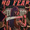 No Fear (feat. VIC MENSA & Moliy) - Single album lyrics, reviews, download