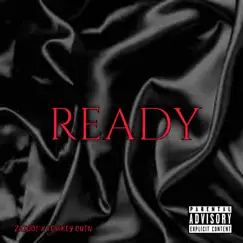 Ready (feat. Lowkey Quin) - Single by Zaiboi album reviews, ratings, credits