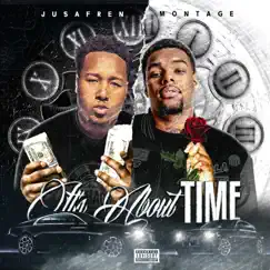 It's About Time - EP by Montage & Jusafren album reviews, ratings, credits
