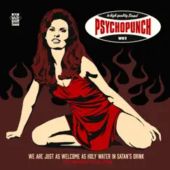 We Are Just as Welcome as Holy Water in Satan's Drink (20th Anniversary Special Edition) by Psychopunch album reviews, ratings, credits