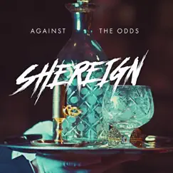 Against the Odds - Single by Shereign album reviews, ratings, credits