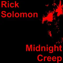 Midnight Creep - Single by Rick Solomon album reviews, ratings, credits