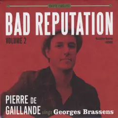 Bad Reputation, Vol. 2 by Pierre de Gaillande album reviews, ratings, credits