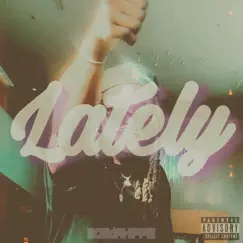 Lately - Single by BOBdAHIPPIE album reviews, ratings, credits