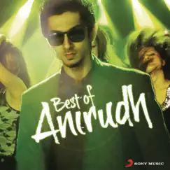 Best of Anirudh by Anirudh Ravichander album reviews, ratings, credits