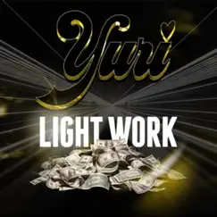 Lightwork - Single by Yung yuri album reviews, ratings, credits