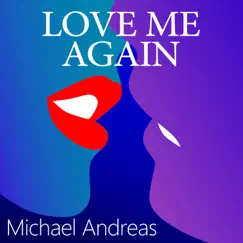 Love Me Again - Single by DJ MAH Michael Andreas album reviews, ratings, credits