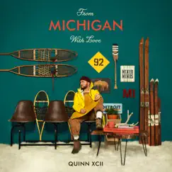 From Michigan With Love by Quinn XCII album reviews, ratings, credits
